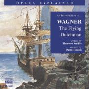An Introduction to Wagner: The Flying Dutchman