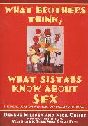 What Brothers Think, What Sistahs Know About Sex