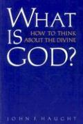 What Is God?