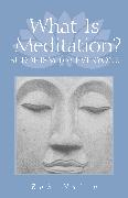 What Is Meditation?