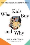 What Kids Buy and Why