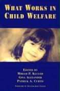What Works in Child Welfare