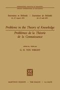 Problems in the Theory of Knowledge / Problèmes de la théorie de la connaissance