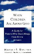 When Children Ask about God: A Guide for Parents Who Don't Always Have All the Answers