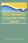 When Husbands Come Out of the Closet