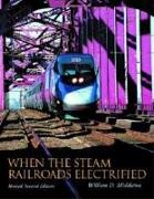 When the Steam Railroads Electrified