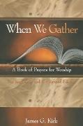 When We Gather