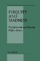 Inequity and Madness