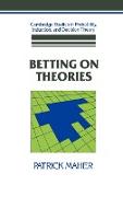 Betting on Theories