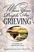 When Your People Are Grieving: Leading in Times of Loss