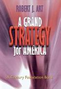 A Grand Strategy for America