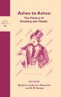 Ashes to Ashes: The History of Smoking and Health