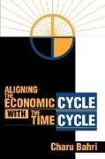 Aligning the Economic Cycle with the Time Cycle