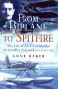 Over the Trenches to High Speed Flight: The Life of Air Chief Marshal Sir Geoffrey Salmond