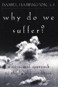 Why Do We Suffer?