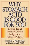Why Stomach Acid is Good for You