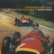 Atmosphere and Light: The Automotive Paintings of Barry Rowe