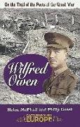 Wilfred Owen: On the Trail of the Poets of the Great War
