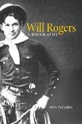 Will Rogers: A Biography