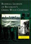 Baseball Legends of Brooklyn's Green-Wood Cemetery