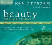 Beauty: The Invisible Embrace