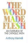 The Word Made Flesh