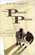 From Pastor to Pastor: Letters of Encouragemnet and Wisdom