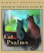 Cat Psalms: Prayers My Cats Have Taught Me