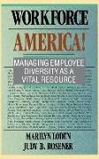 Workforce America!: Managing Employee Diversity as a Vital Resource