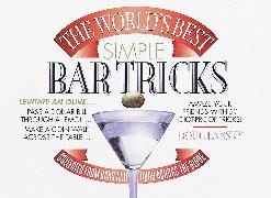 The World's Best Simple Bar Tricks