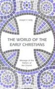 The World of the Early Christians