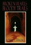Broken Hearts-Bloody Trails