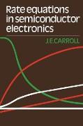 Rate Equations in Semiconductor Electronics