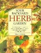 Your Backyard Herb Garden