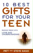 10 Best Gifts for Your Teen: Raising Teens with Love and Understanding