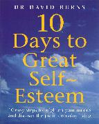 10 Days to Great Self Esteem