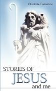 Stories of Jesus and Me