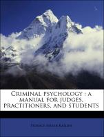 Criminal psychology : a manual for judges, practitioners, and students