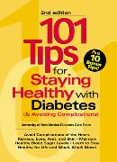 101 Tips for Staying Healthy with Diabetes (and Avoiding Complications)