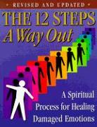 The 12 Steps: A Way Out