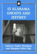 13 Alabama Ghosts and Jeffrey