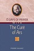 15 Days of Prayer with the Curé of Ars