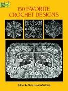 150 Favorite Crochet Designs