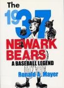 The 1937 Newark Bears