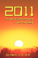 2011 The New Millennium Begins