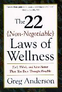 The 22 Non-Negotiable Laws of Wellness