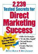 2,239 Tested Secrets for Direct Marketing Success: The Pros Tell You Their Time-Proven Secrets