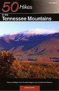 Explorer's Guide 50 Hikes in the Tennessee Mountains: Hikes and Walks from the Blue Ridge to the Cumberland Plateau