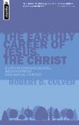 The Earthly Career of Jesus, the Christ