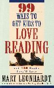 99 Ways to Get Kids to Love Reading